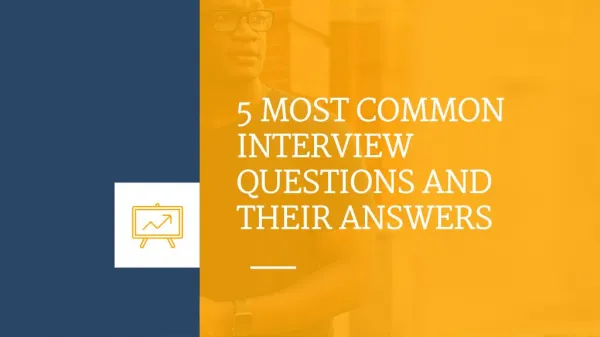 5 Most Common Interview Questions And Their Answers