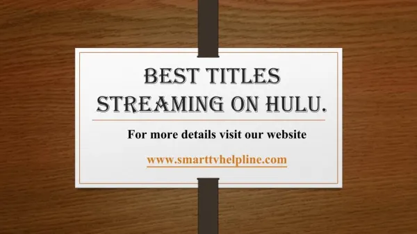 Best Titles Streaming on Hulu.