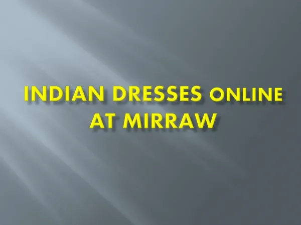 Indian Dresses Online At Mirraw