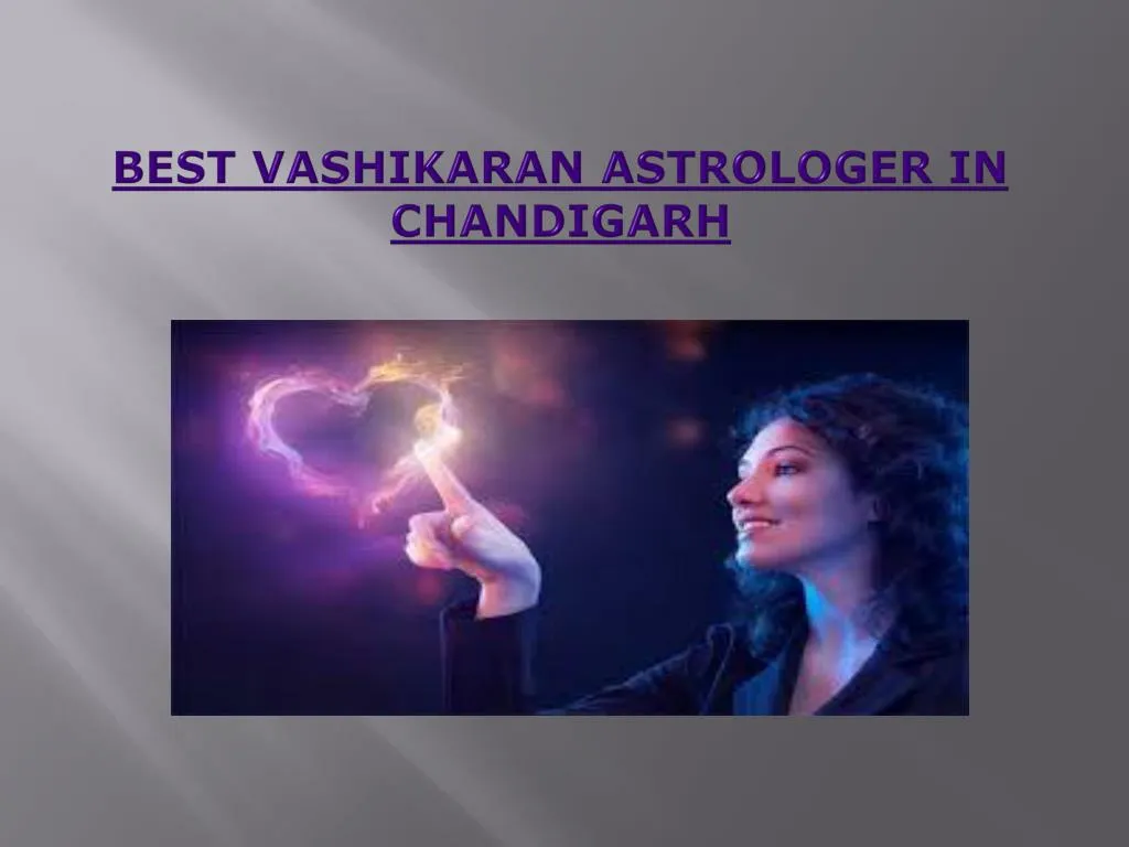 best vashikaran astrologer in chandigarh