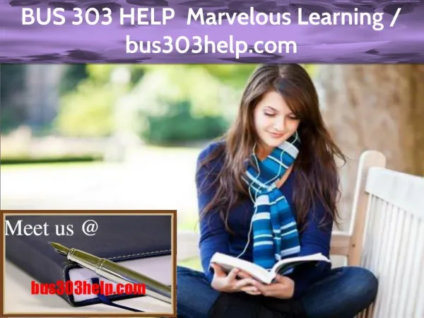 BUS 303 HELP Marvelous Learning / bus303help.com