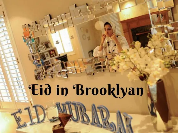 Celebrating Eid ul-Fitr - Brooklyn, NY 2017