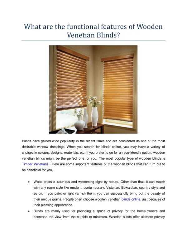 What are the functional features of Wooden Venetian Blinds?