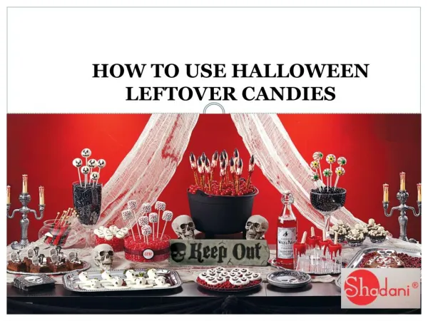 What to do with Leftover Halloween Candies
