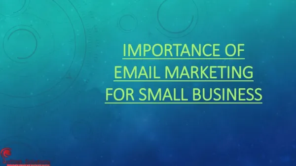 IMPORTANCE OF EMAIL MARKETING FOR SMALL BUSINESS