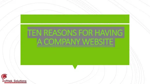TEN REASONS FOR HAVING A COMPANY WEBSITE