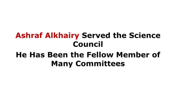 Ashraf Alkhairy Served the Science Council