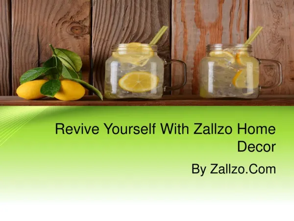 Revive Yourself With Zallzo Home Decor