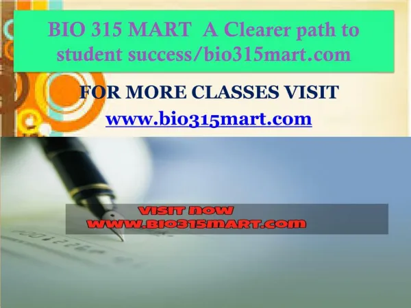 BIO 315 MART A Clearer path to student success/bio315mart.com