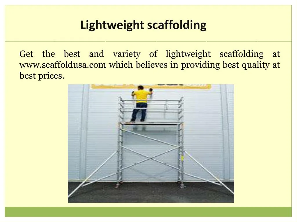 lightweight scaffolding