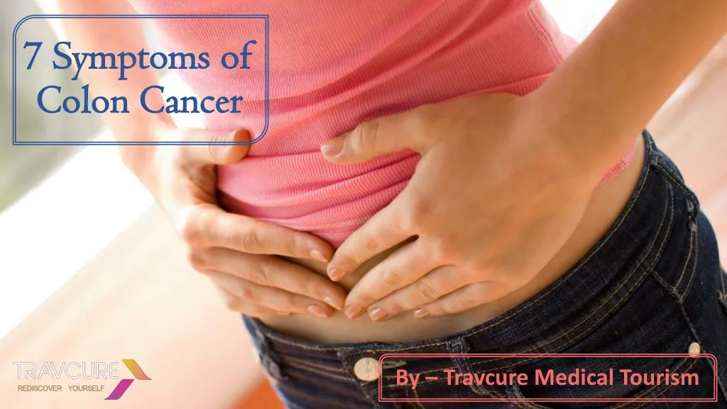 7 symptoms of colon cancer