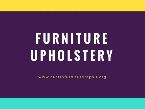Furniture upholstery - Ultimate Guide