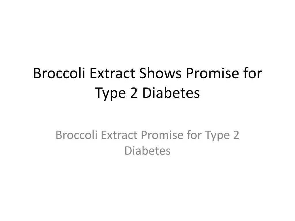broccoli extract shows promise for type 2 diabetes