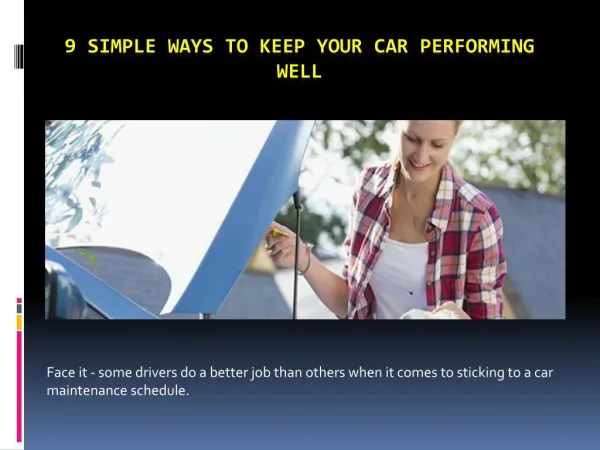 9 Simple Ways to Keep Your Car Performing Well