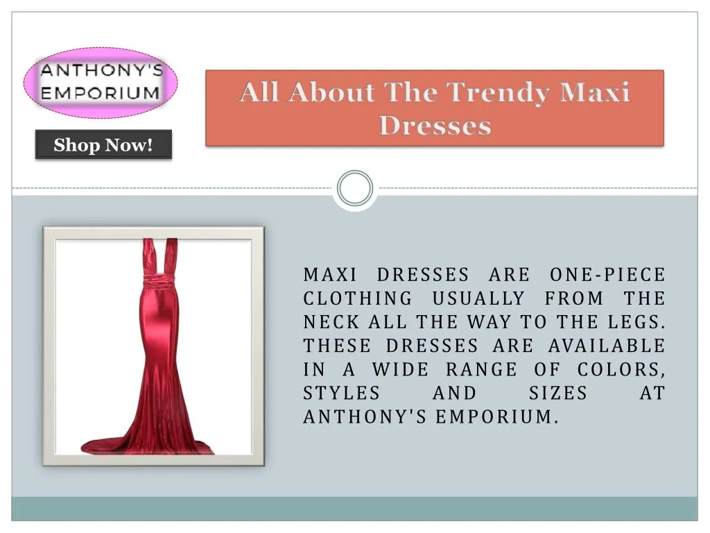 all about the trendy maxi dresses