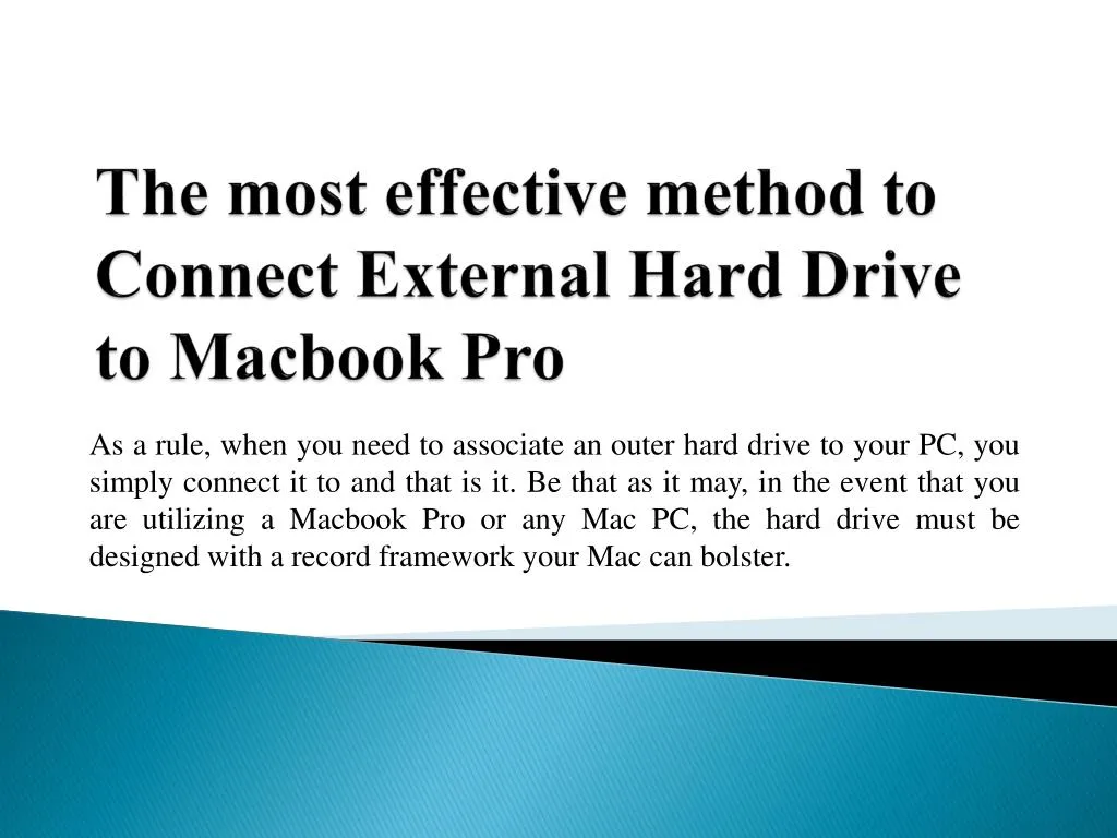 the most effective method to connect external hard drive to macbook pro