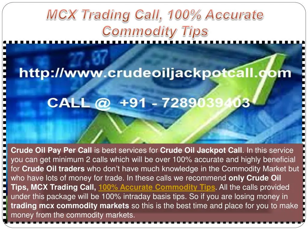mcx trading call 100 accurate commodity tips