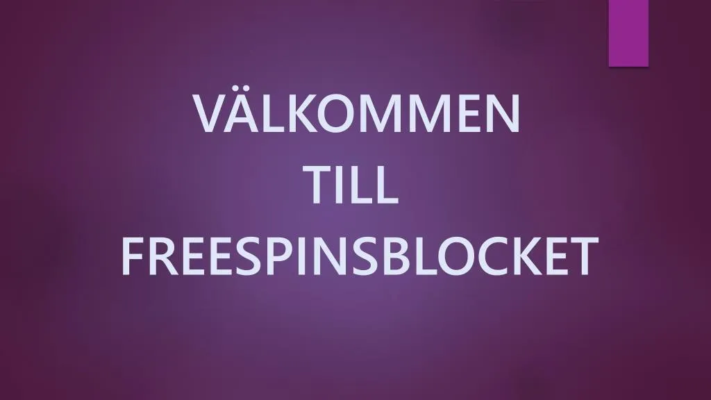 v lkommen till freespinsblocket