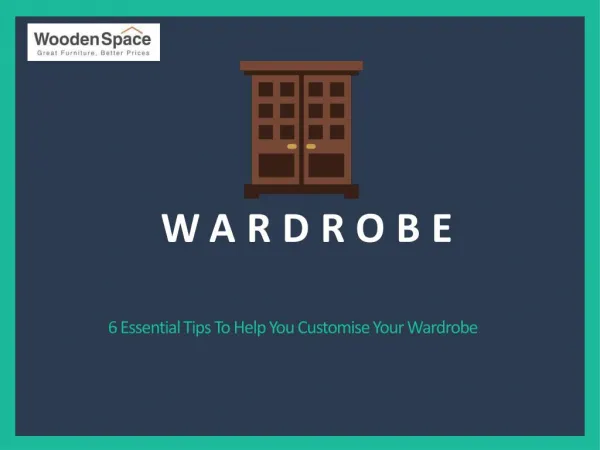 6 Essential Tips To Help You Customise Your Wardrobe