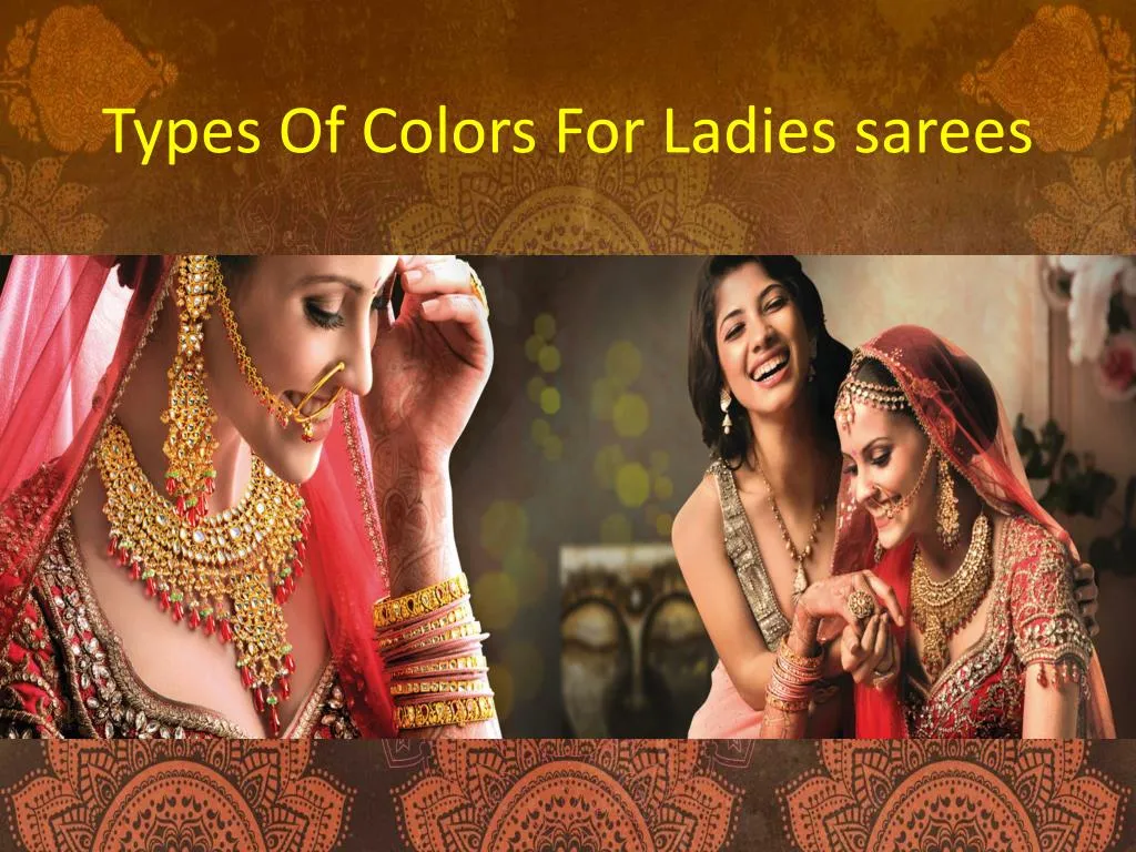 types of colors for ladies sarees