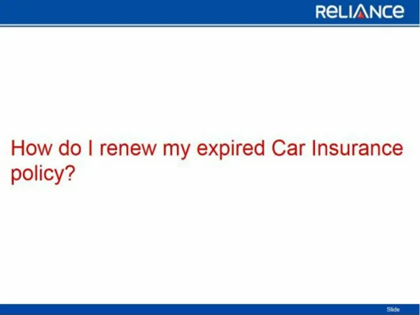 How do i renew my expired car insurance policy-Reliance General Insurance