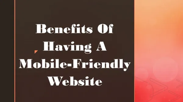 Benefits Of Having A Mobile-Friendly Website