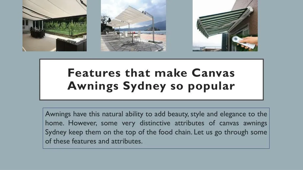 features that make canvas awnings sydney so popular