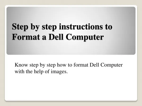 Step by step instructions to Format a Dell Computer