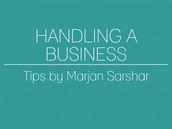 Handling A Business: Tips By Marjan Sarshar