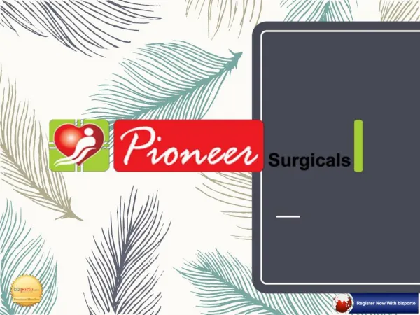 Pioneer Surgicals is Renowned Manufacturer and Trader of Medical Equipment in Pune