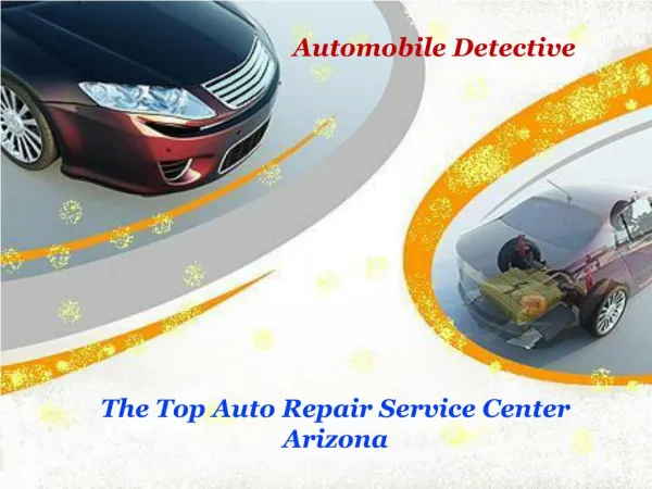 The Top Auto Repair Service Center Arizona
