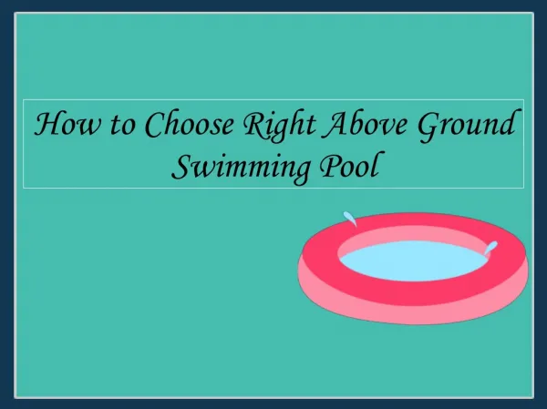 How To Choose The Right Above Ground Swimming Pool