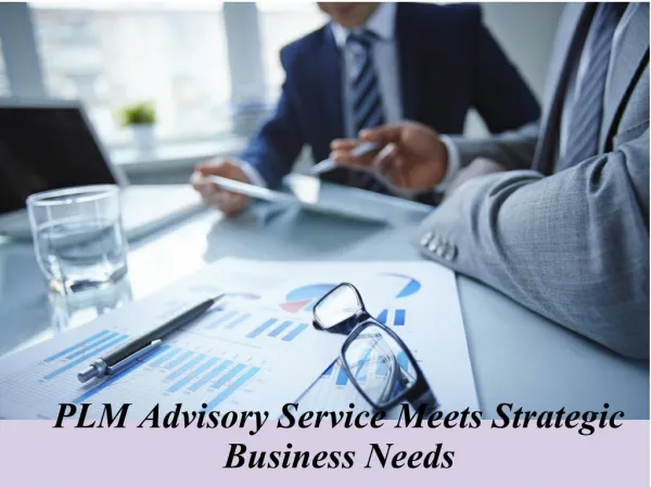 PLM Advisory Service Meets Strategic Business Needs