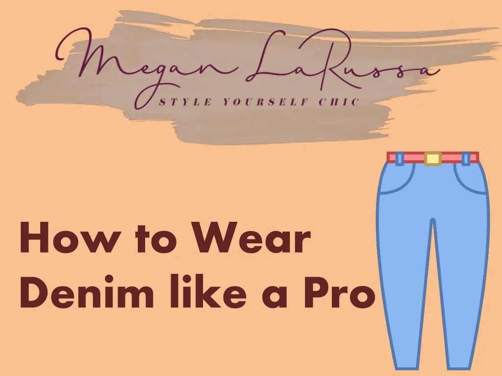 how to wear denim like a pro