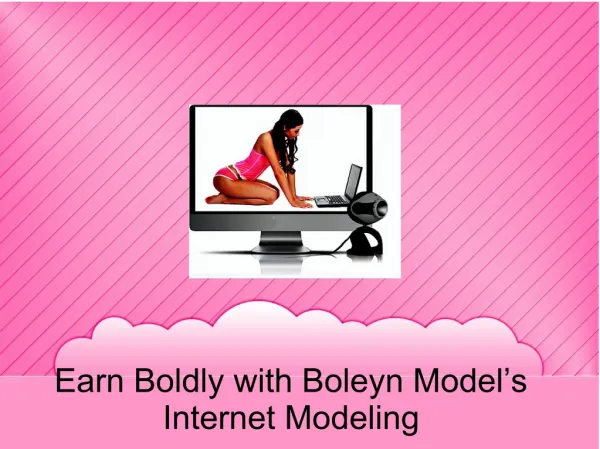 Earn Boldly with Boleyn Model’s Internet Modeling
