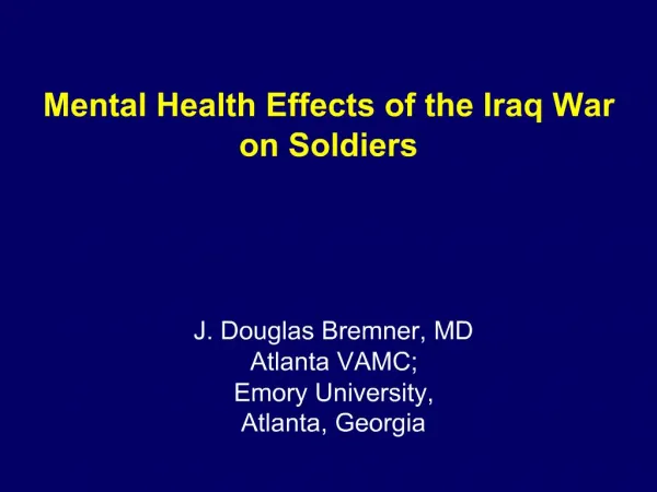 Mental Health Effects of the Iraq War on Soldiers