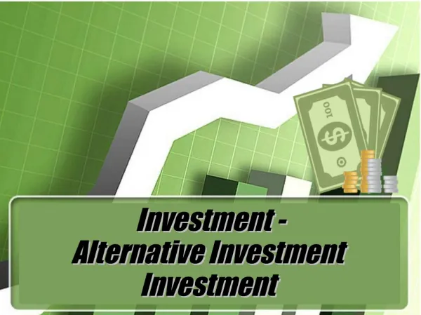 The New-Age Investment - Alternative Investment