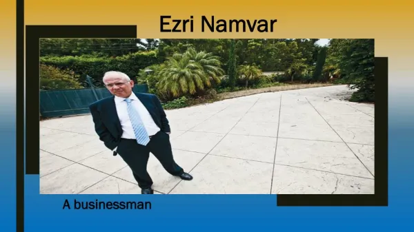 Ezri Namvar - A businessman