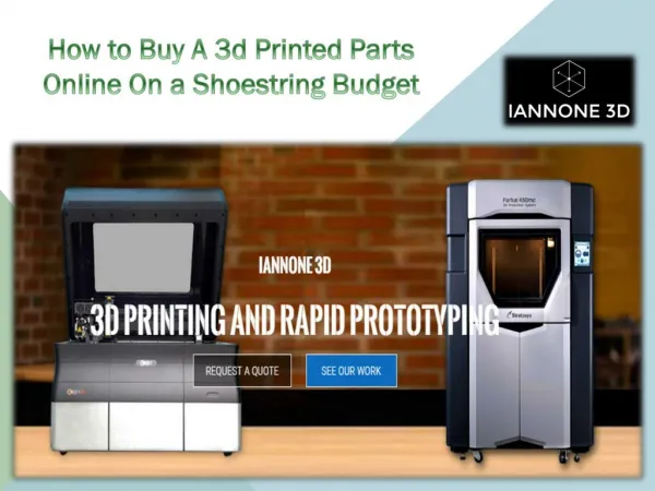 How To Buy A 3d Printed Parts Online On A Shoestring Budget