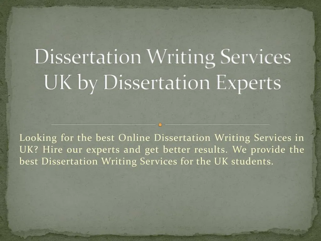 dissertation writing services uk by dissertation experts