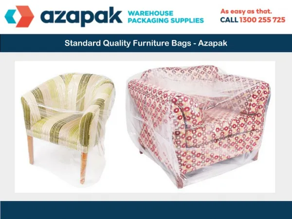 Standard Quality Furniture Bags – Azapak