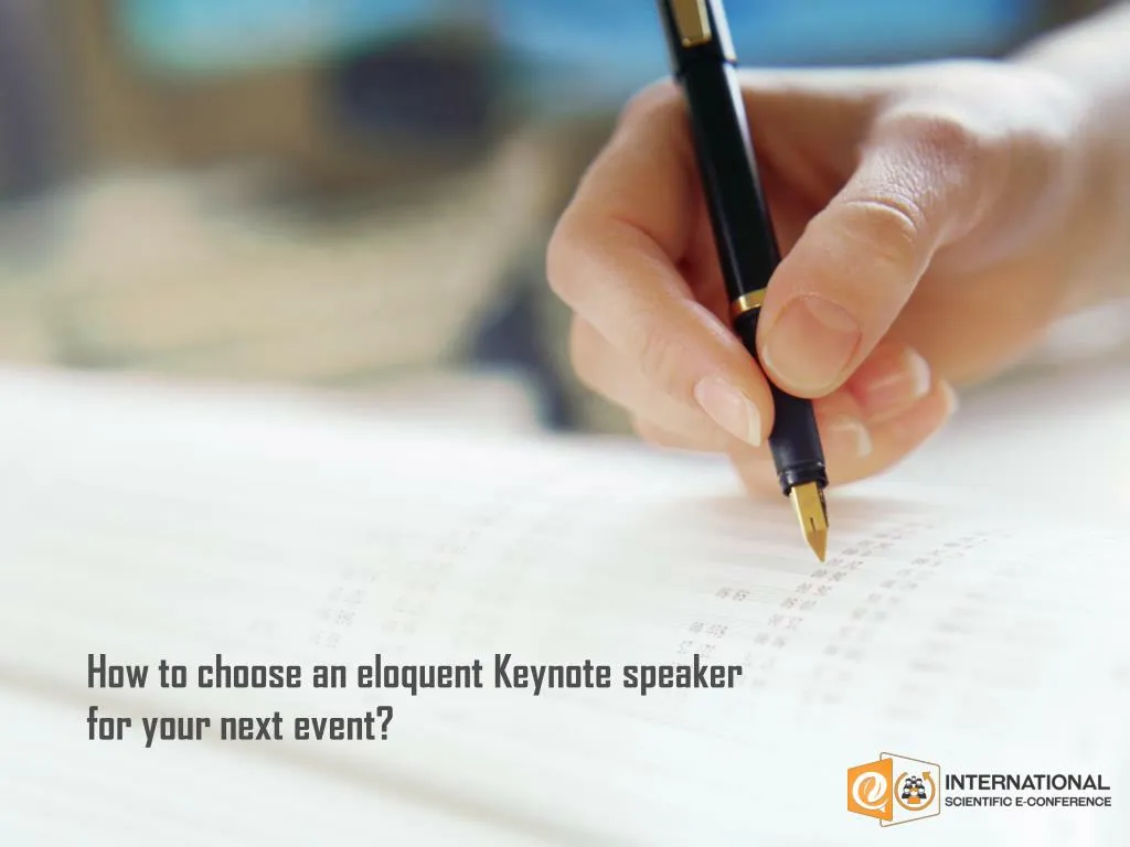 how to choose an eloquent keynote speaker for your next event