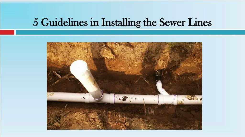 5 guidelines in installing the sewer lines