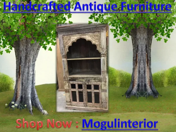 Handcrafted antique furniture by mogulinterior