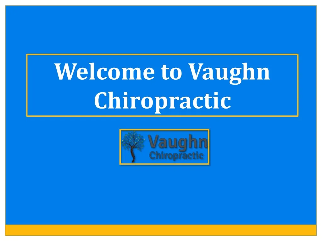 welcome to vaughn chiropractic