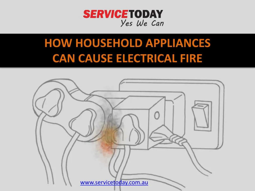 how household appliances can cause electrical fire
