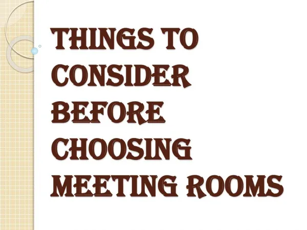 Factors to Consider Before Choosing Meeting Rooms