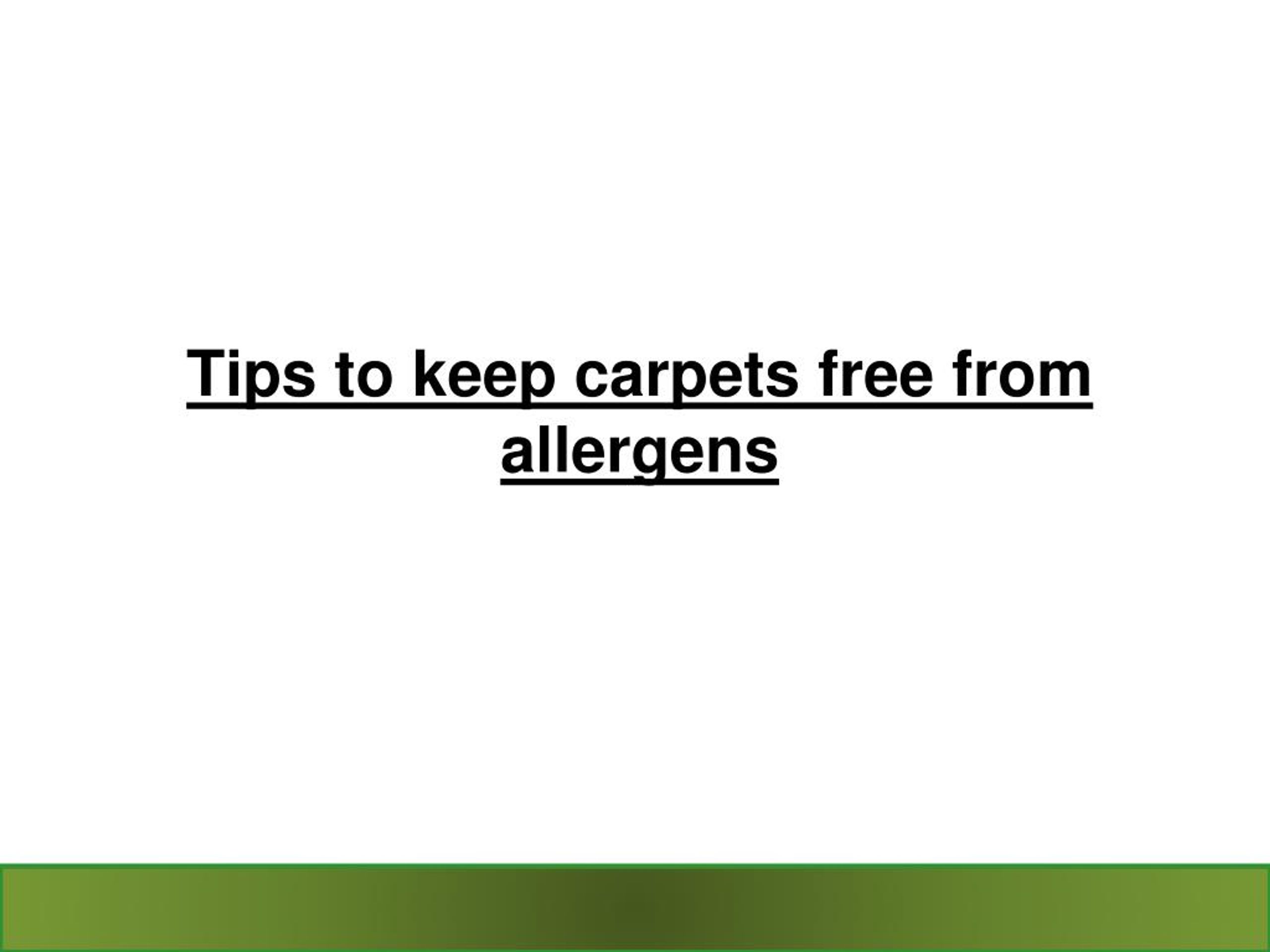 PPT - Tips to Keep Carpets Free from Allergens PowerPoint Presentation ...