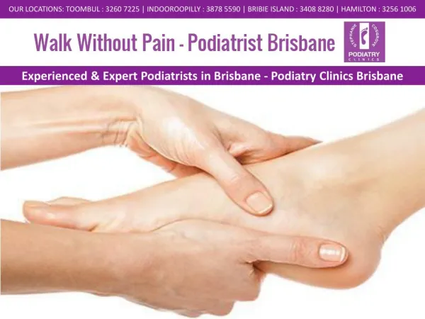 Experienced & Expert Podiatrists in Brisbane - Podiatry Clinics Brisbane