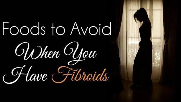 5 Foods to Avoid if you Have Fibroids